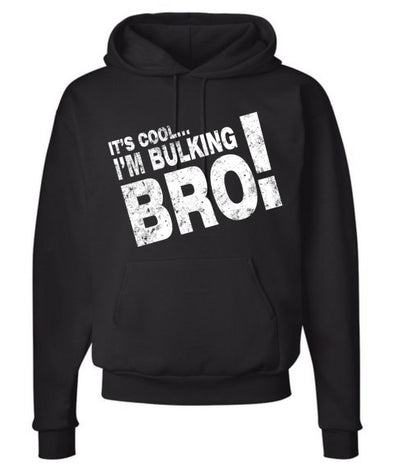 I'M BULKING BRO Hoodie